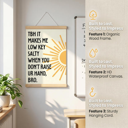 CVDGUFY Humorous Classroom Interaction Wooden Wall Art (Gen Z Slang Edition) - Motivational and Inspirational Decor for Office, Classroom, and Dorm | 30x40cm Canvas Print