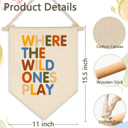 Where The Wild Ones Play-Canvas Hanging Pennant Flag Banner Wall Sign Decor for Nursery Baby Kids Girl Boy Teen Bedroom Playroom- Baby Gift Shower Flag-Birthday Christmas Gift