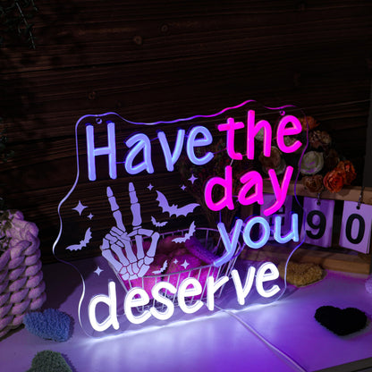 Have The Day You Deserve Gothic Emo Neon Sign Edgy Dark Humor Skeleton Hand Funny LED Neon Light for Home Bar, Horror Room Decor, Ironic Gift for Sarcastic Friends