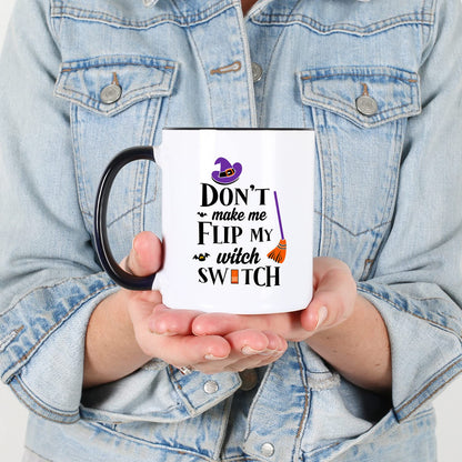 Casitika Witch Gifts. Funny Halloween Cups. Don't Make Me Flip My Witch Switch. 11 Oz Witches Mug For Friend Or Coworker.
