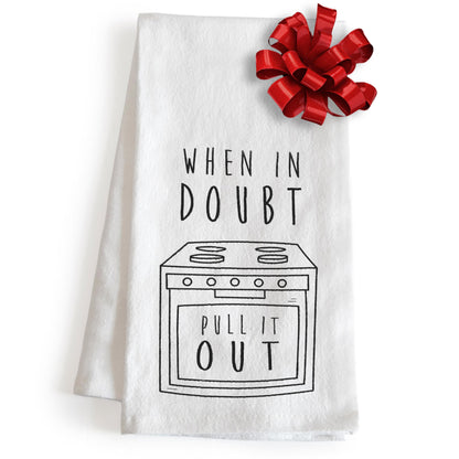 MAINEVENT When in Doubt Pull It Out Kitchen Towel with Sayings 18x24 Inch, Funny Dish Towel