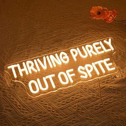 LULANMP Thriving Purely Out Of Spite Neon Sign for Wall Decor Warm Letter Neon Light Motivational Quotes LED Sign Halloween Neon Light Sign for Classroom Bar Home shop Decoration