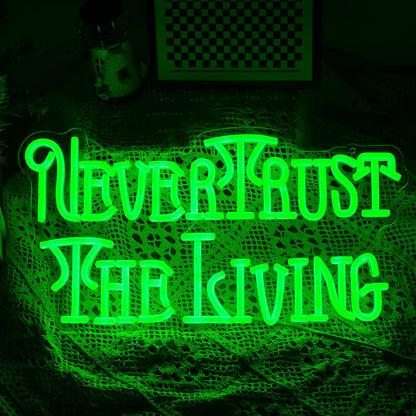 Never Trust The Living Neon Sign Cool Green Led Neon Light For Wall Decor Dimmable USB Powered Letters Light Up Sign For Halloween Party Chamber of Secrets Script killing Terror House Man Cave Room Neon Decor(17.3''*9.3''）