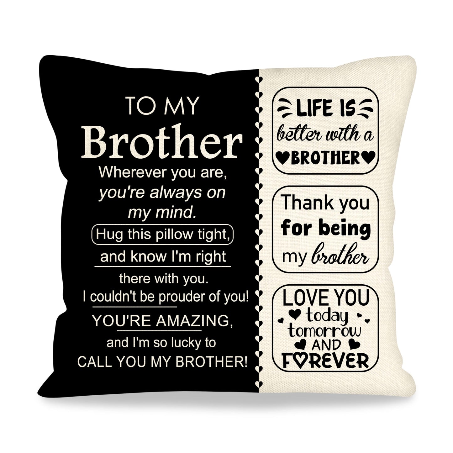 ACAROMAY Birthday Gift for Brother Ideas Decorative Throw Pillow Covers 18 x 18 Inch Life is Better with Brtohers Christmas Halloween Decor Pillow Cases for Home Couch All Seasons (Brother)