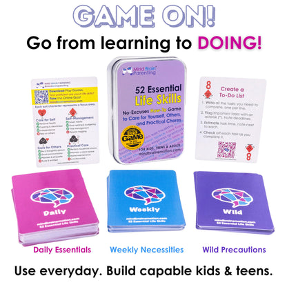 Mind Brain Emotion 52 Essential Life Skills: No-Excuses Game to Teach Kids, Teens & Adults How to Care for Self & Chores, Practical Solution for Responsible Boys, Confident Girls, Happy Family