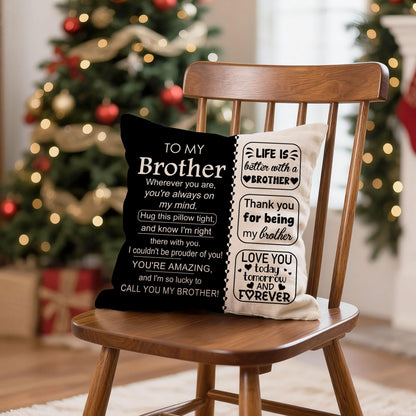 ACAROMAY Birthday Gift for Brother Ideas Decorative Throw Pillow Covers 18 x 18 Inch Life is Better with Brtohers Christmas Halloween Decor Pillow Cases for Home Couch All Seasons (Brother)