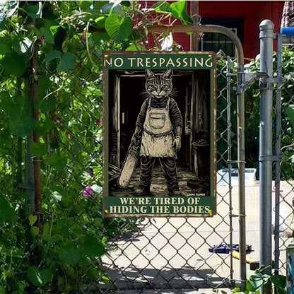 Halloween Garage Door Decorations No Trespassing Sign-8x12inch Funny Metal Tin Sign We'Re Tired Of Hiding The Bodies